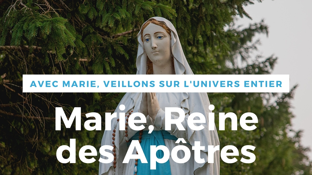 Marie Reine des Apôtres